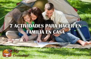 7 actividades para hacer en familia en casa